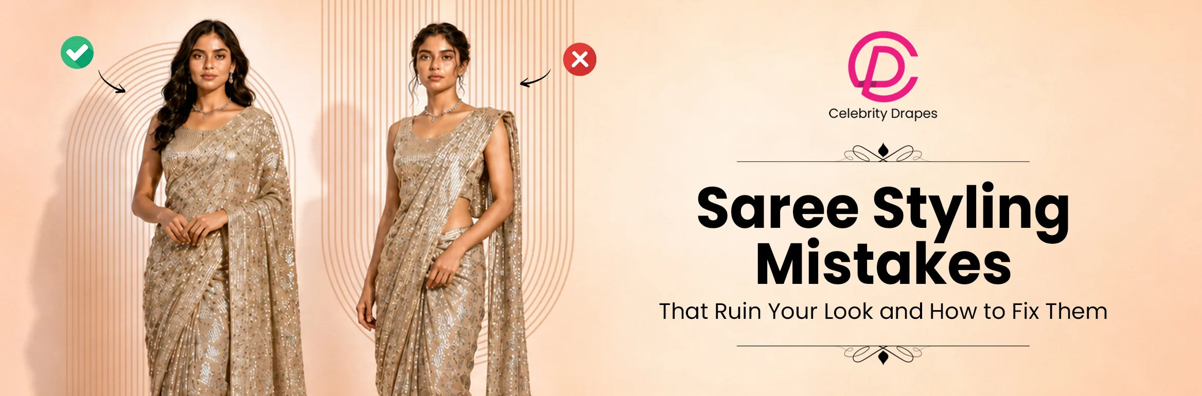 Saree Styling Mistakes That Ruin Your Look and How to Fix Them