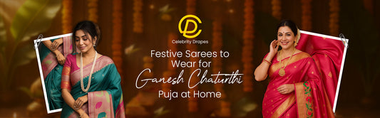Festive Sarees to Wear for Ganesh Chaturthi Puja at Home