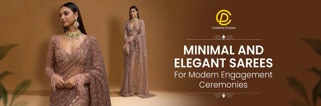Minimal and Elegant Sarees for Modern Engagement Ceremonies