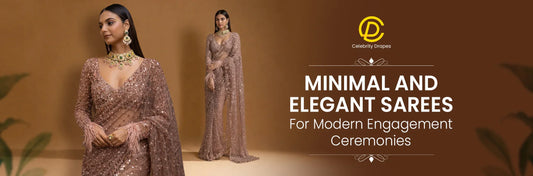 Minimal and Elegant Sarees for Modern Engagement Ceremonies
