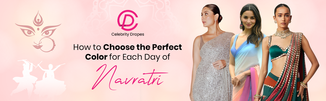 How to Choose the Perfect Colour for Each Day of Navratri?
