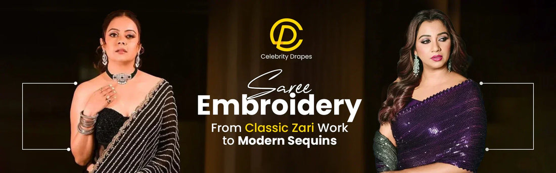 The Evolution of Saree Embroidery: From Traditional Zari to Modern Sequins