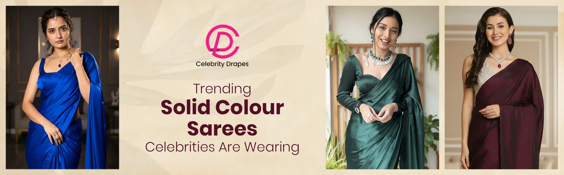 Trending Solid Colour Sarees Celebrities Are Wearing